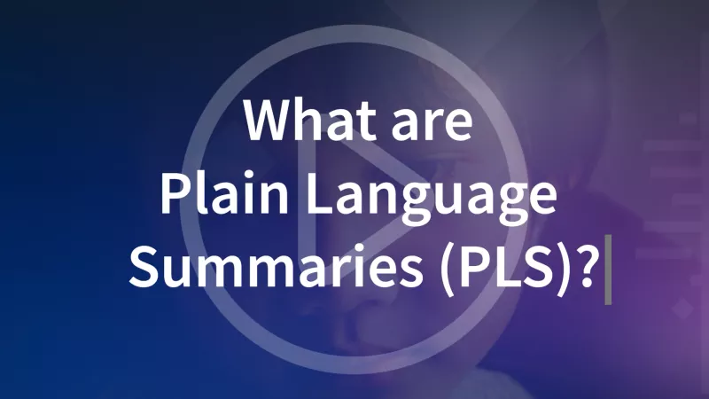 Video link: What are plain language summaries (PLS)?